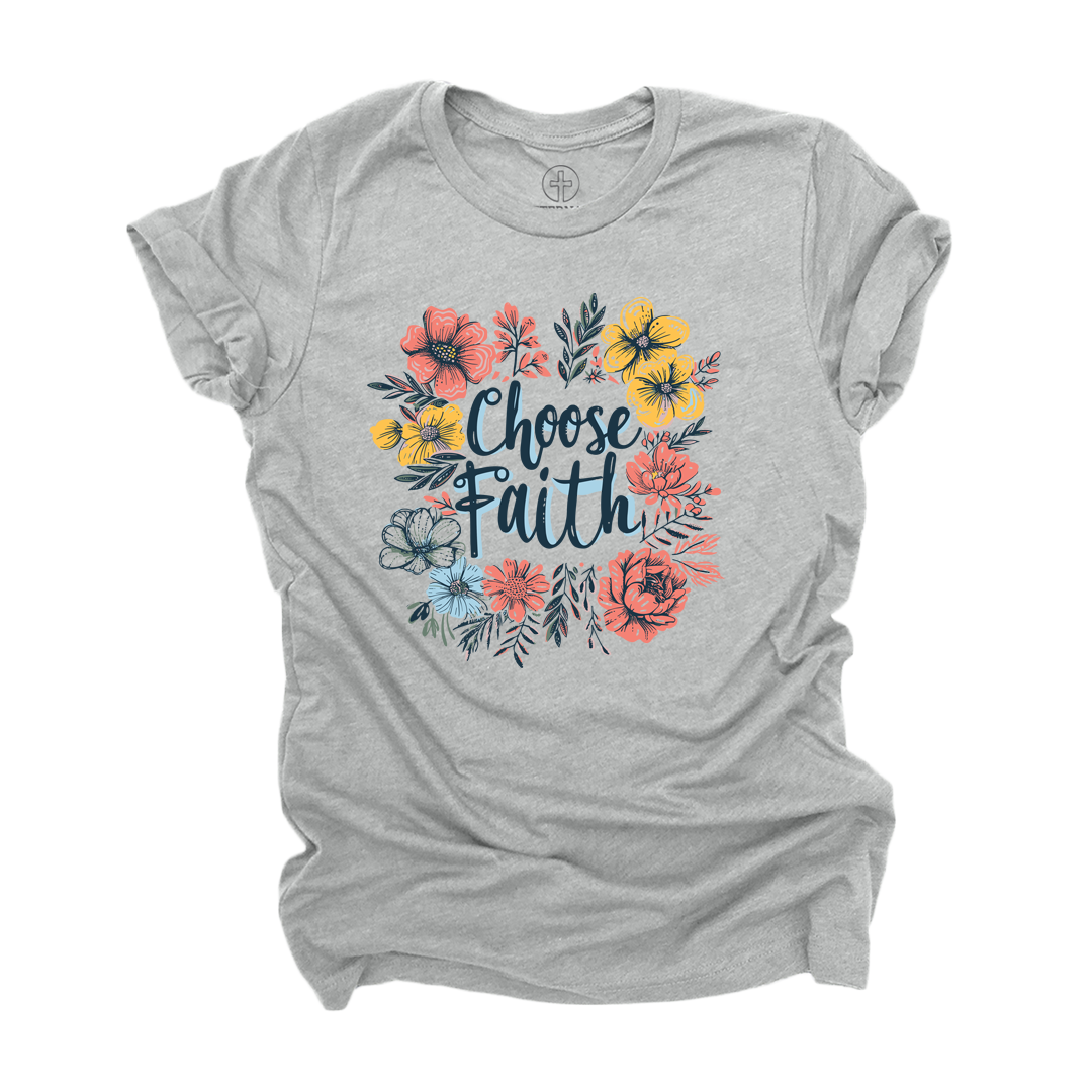 Choose Faith Tee