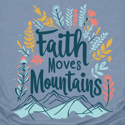 Faith Moves Mountains Tee