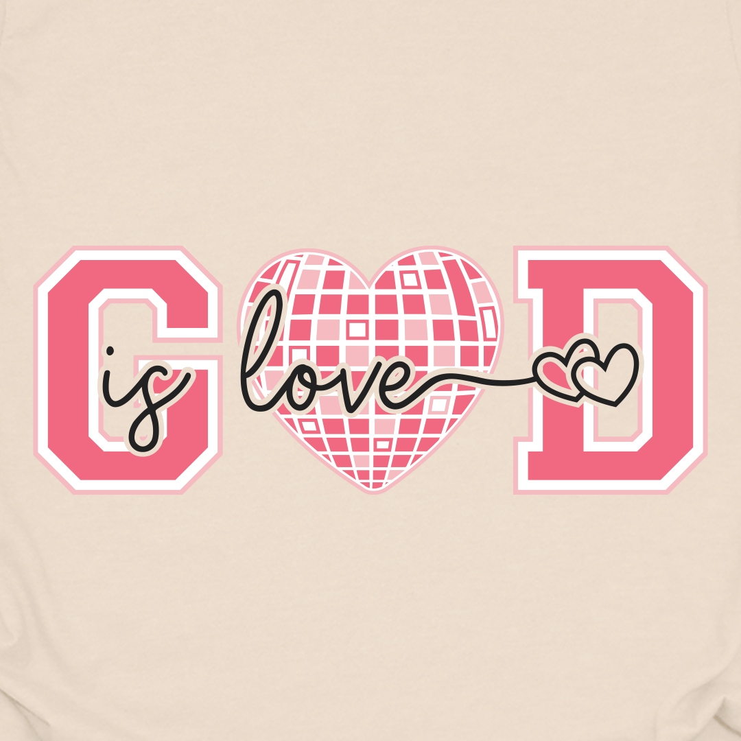 God Is Love Tee