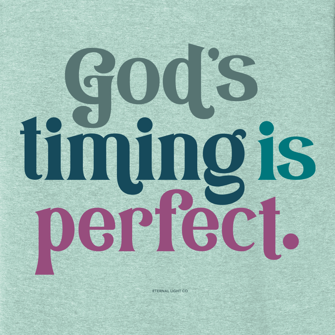 God's Timing Is Perfect Tee