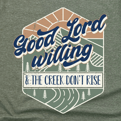 Good Lord Willing Tee