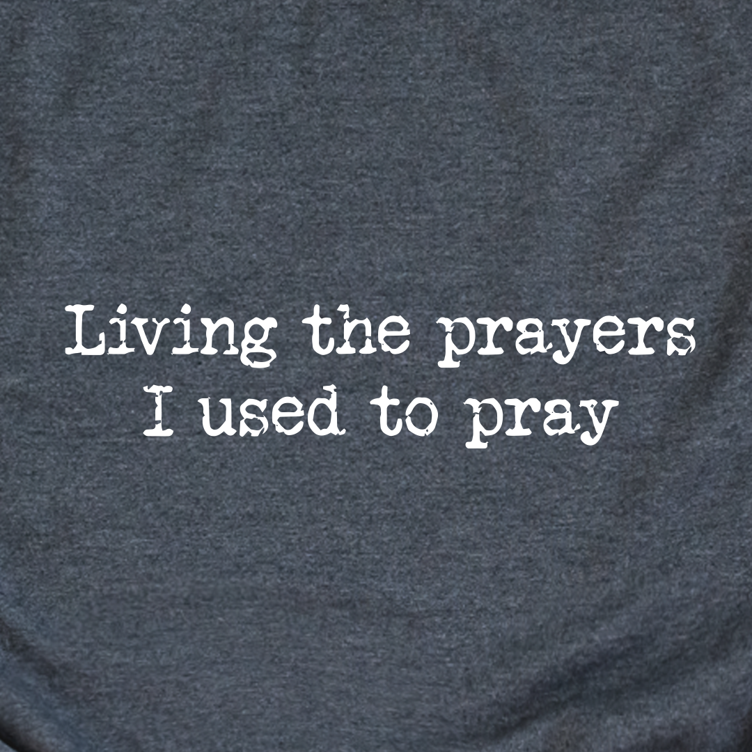 Living The Prayers Sweatshirt