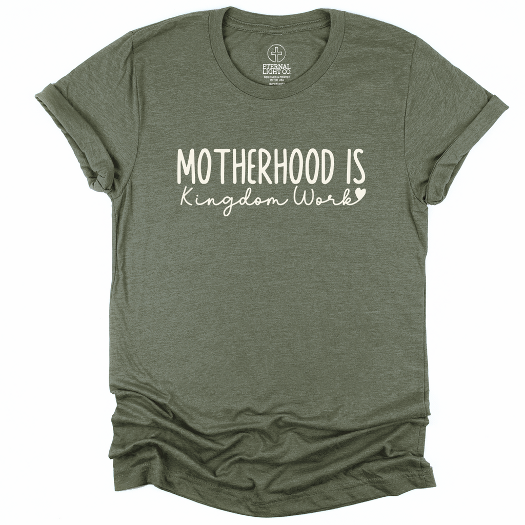 Motherhood Is Kingdom Work Tee