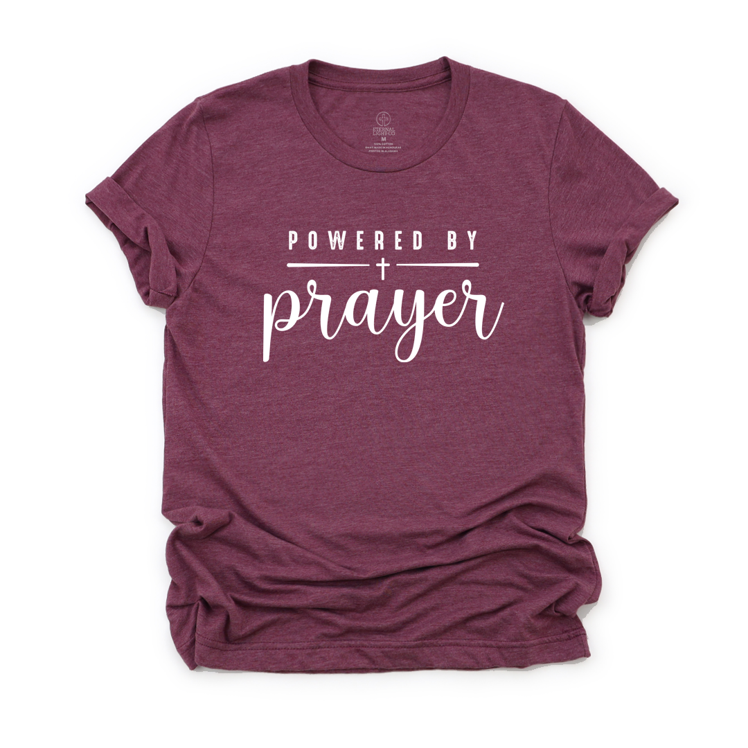 Powered By Prayer Tee