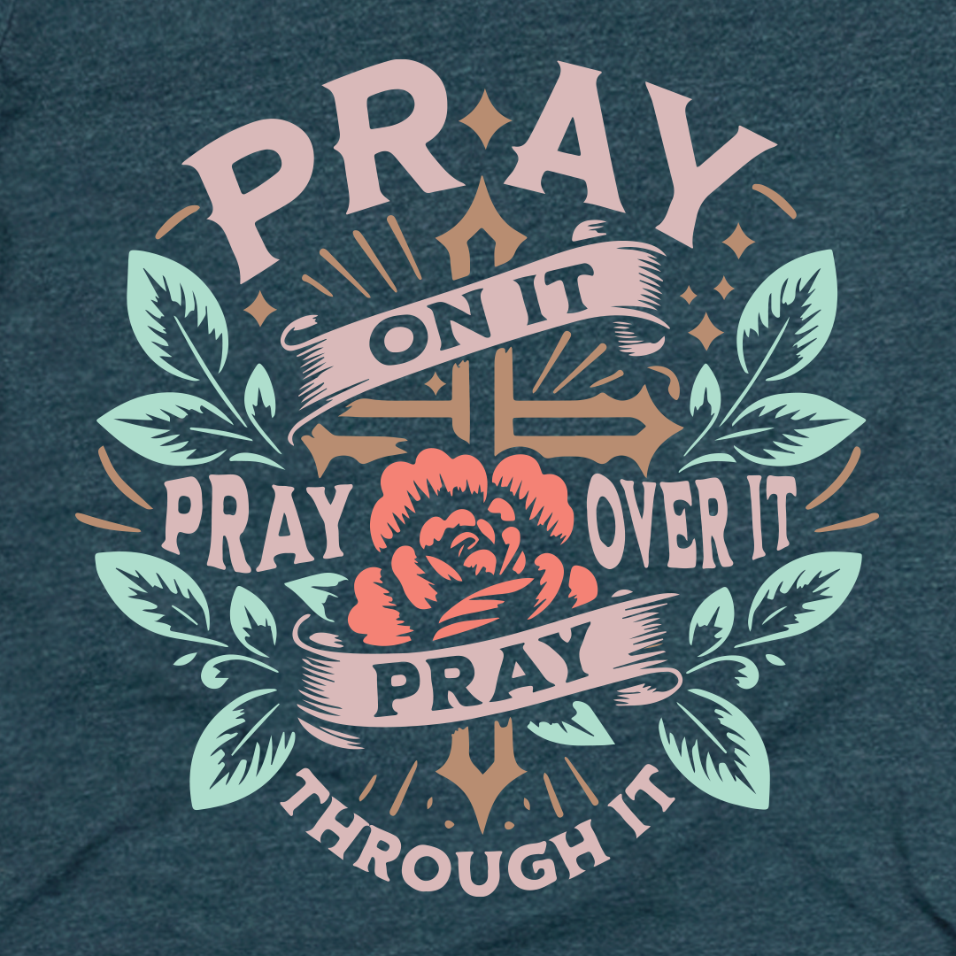 Pray On It Tee