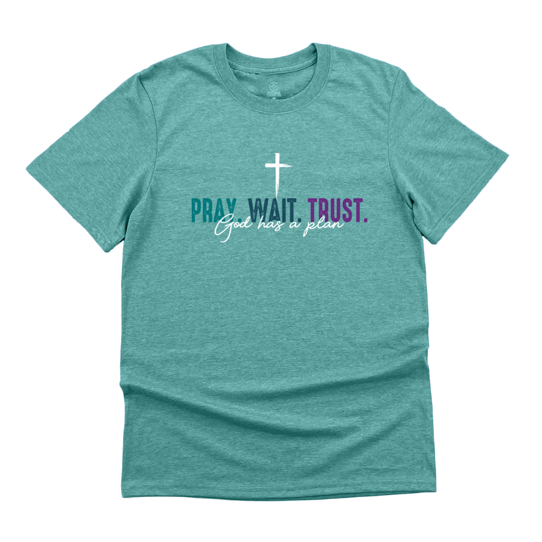 Pray Wait Trust Tee