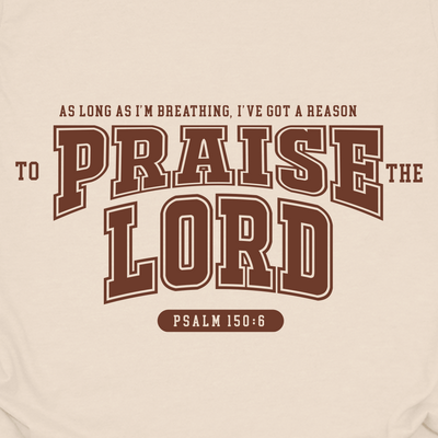 Reason To Praise The Lord Varsity Tee