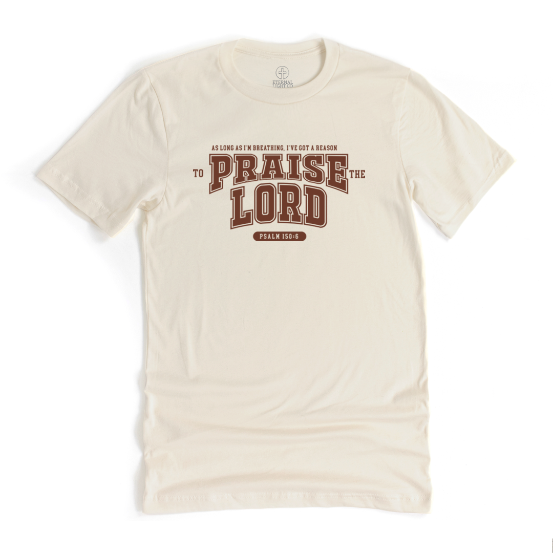 Reason To Praise The Lord Varsity Tee