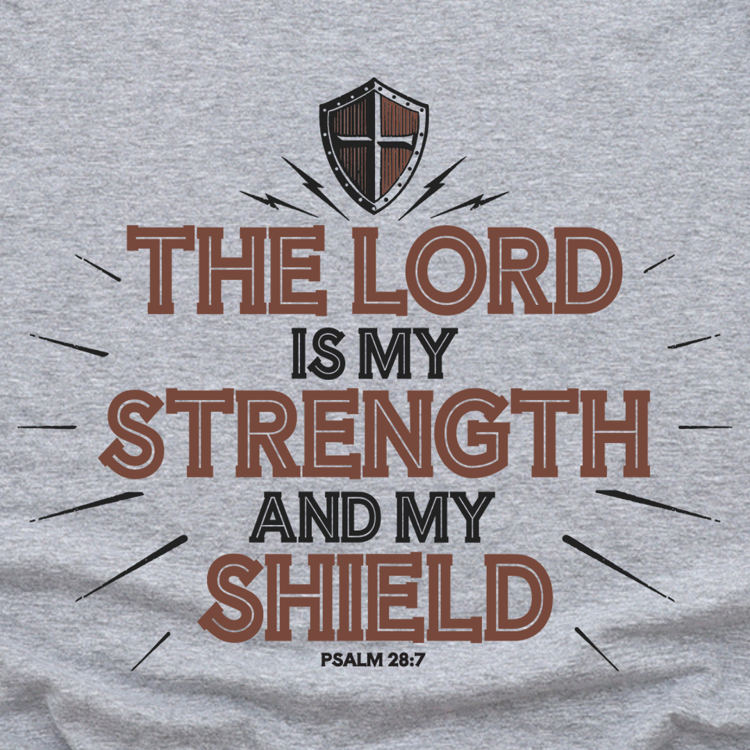 The Lord Is My Strength Men's Tee