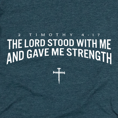 The Lord Stood With Me Tee