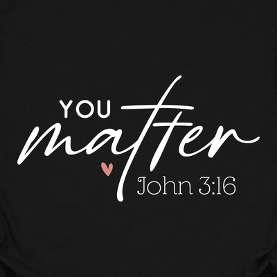 You Matter Tee