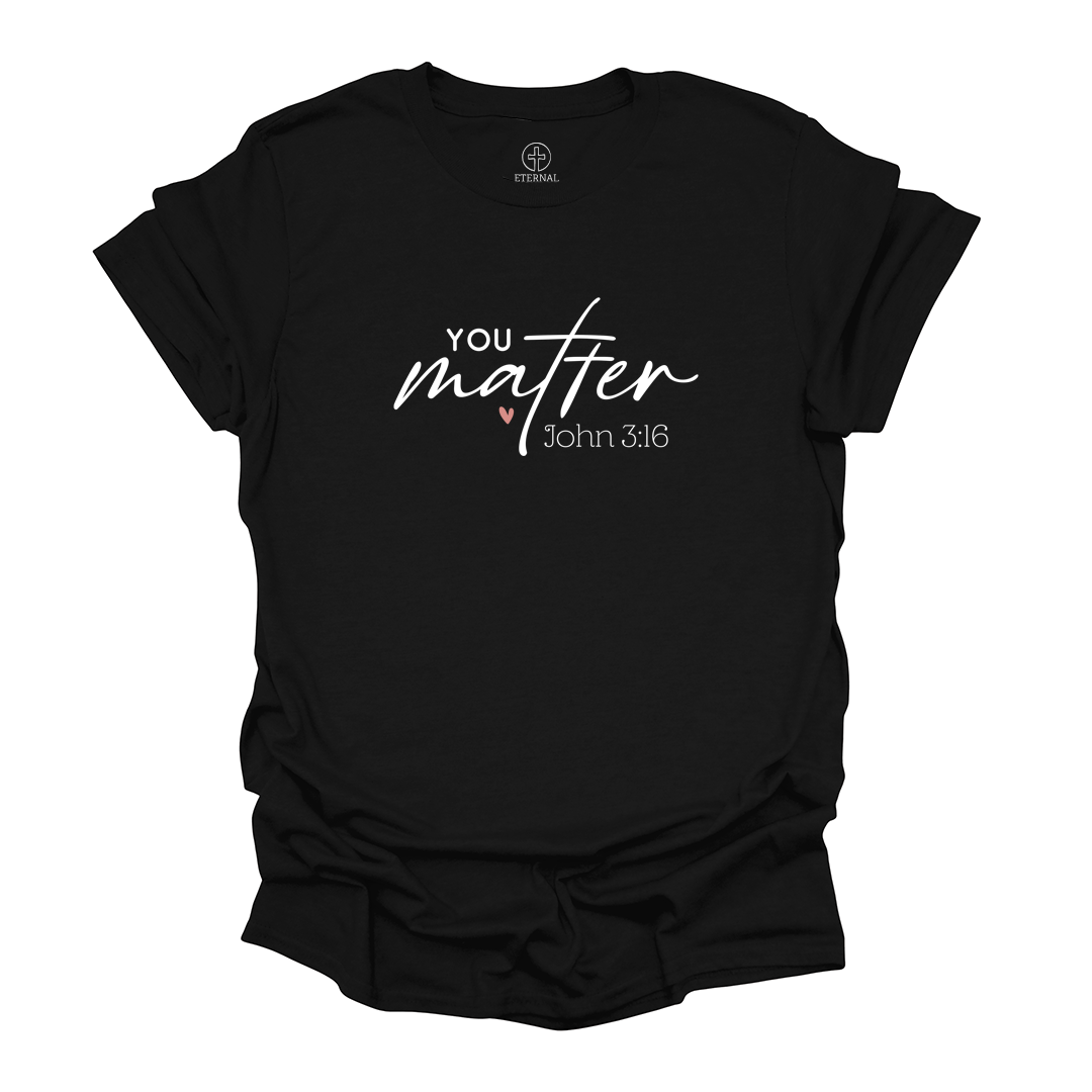 You Matter Tee