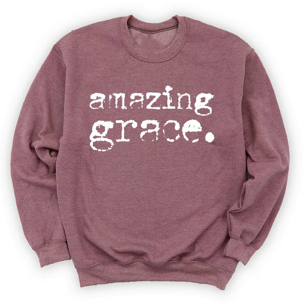 Amazing Grace Sweatshirt