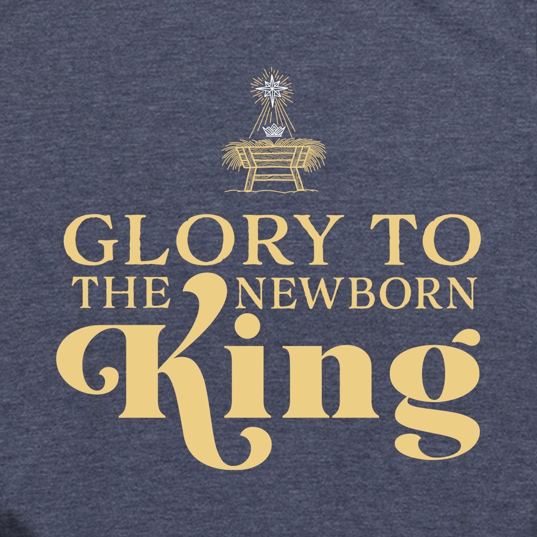 Glory To The Newborn King Long Sleeve