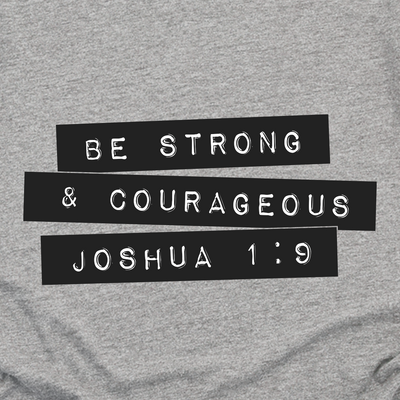 Joshua 1:9 Long Sleeve