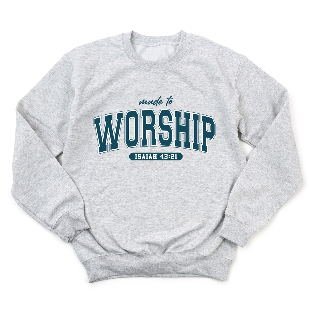 Made To Worship Sweatshirt