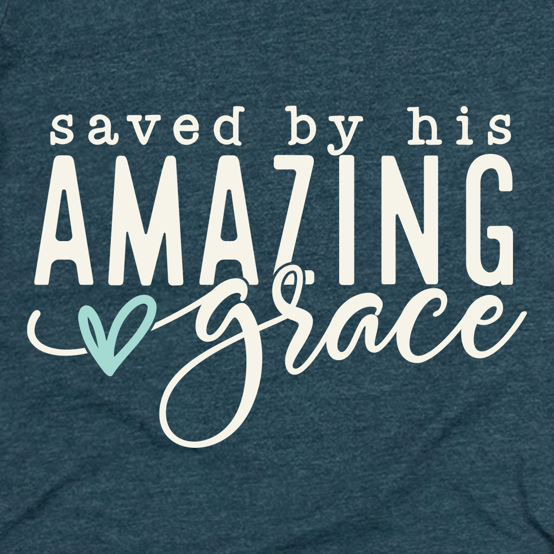 Saved By His Amazing Grace Tee