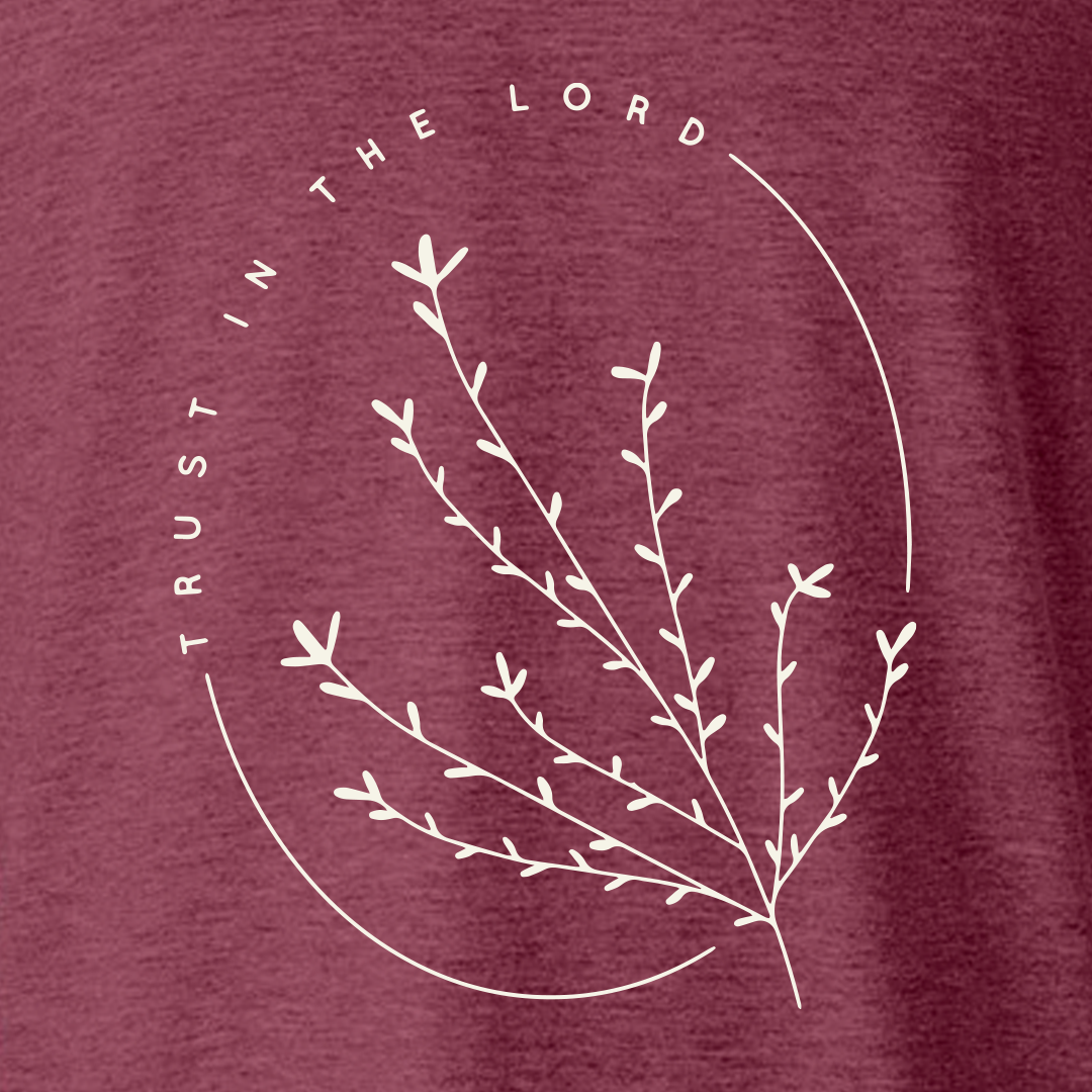 Trust In The Lord Maroon Tee